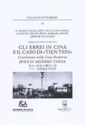 Gli ebrei in Cina e il caso di “Tien Tsin”