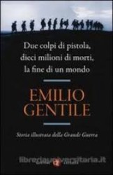 Due colpi di pistola, dieci milioni di morti, la fine di un mondo