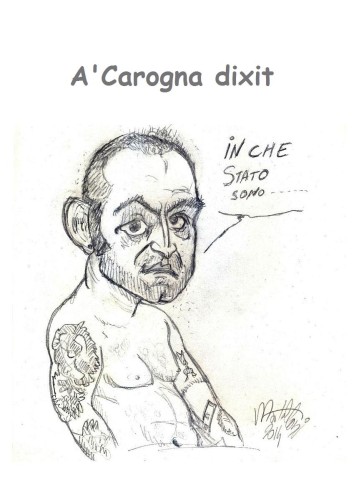 A'Carogna dixit