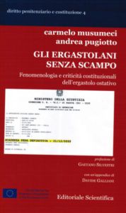 Gli ergastolani senza scampo. Fenomenologia e criticità costituzionali dell’ergastolo ostativo