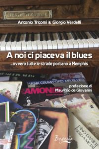 A noi ci piaceva il blues