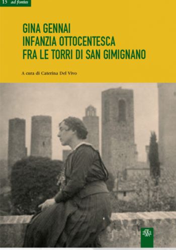 Gina Gennai infanzia ottocentesca tra le torri di San Gimignano