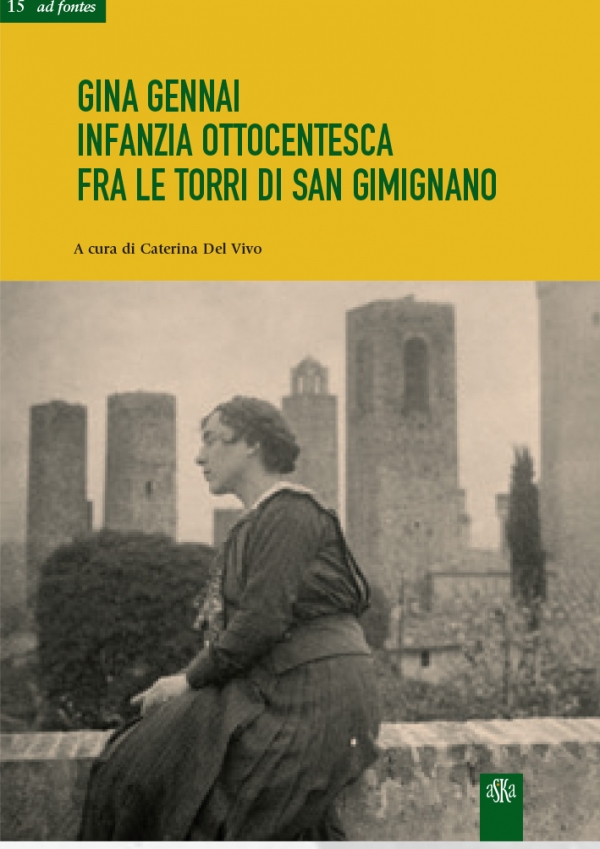 Gina Gennai infanzia ottocentesca tra le torri di San Gimignano