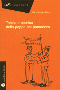 Teoria e tecnica della pappa col pomodoro